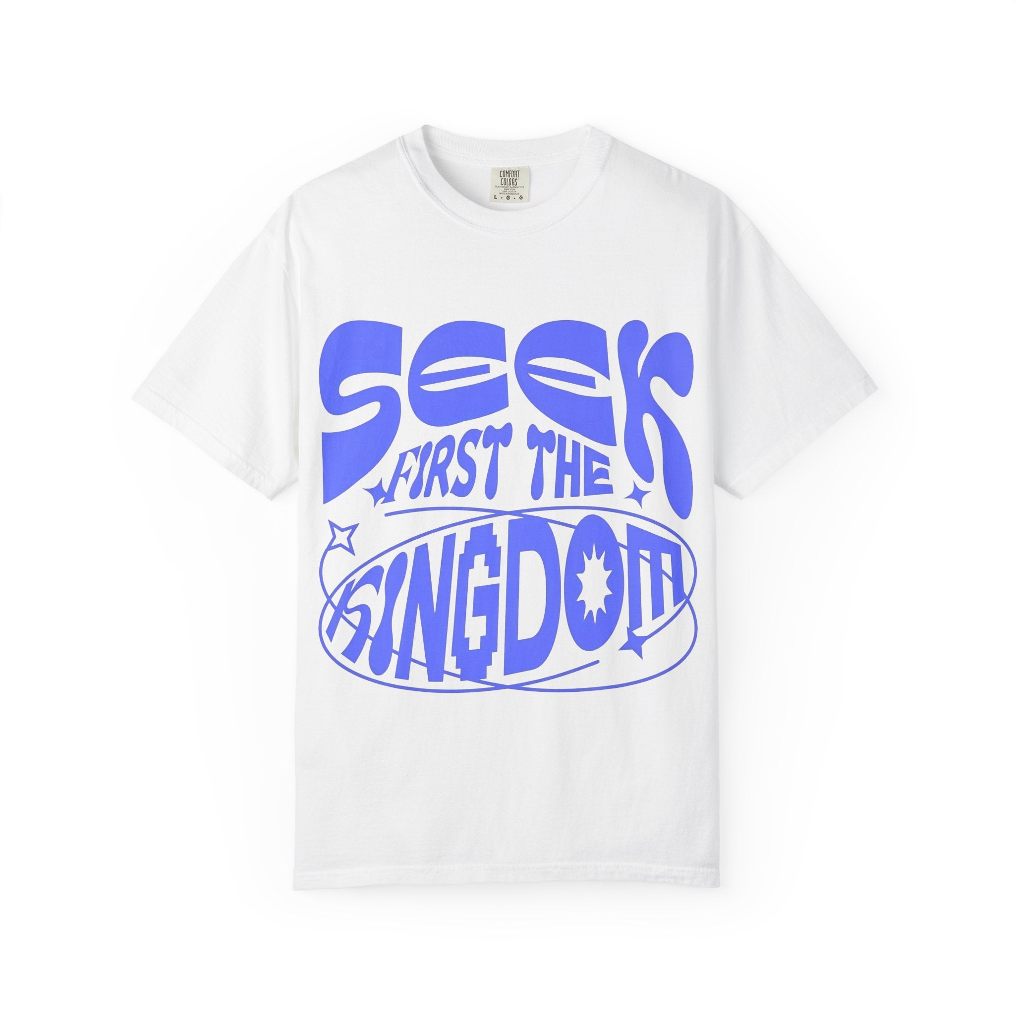 SEEK FIRST THE KINGDOM TEE